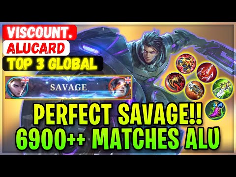 PERFECT SAVAGE!! 6900++ Matches Alucard [ Top Global Alucard ] Viscount. - Mobile Legends Build