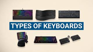Every Type Of Computer Keyboards - Simply Explained