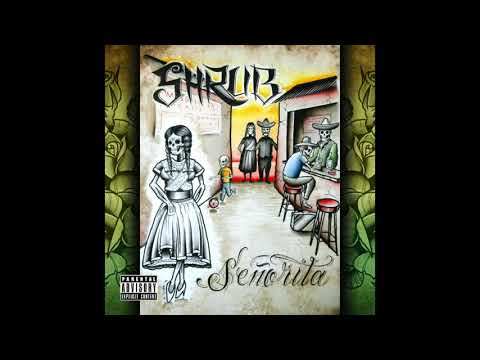 Shrub - Senorita (Official)