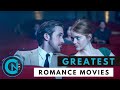 Top 10 Greatest Romance Movies Of The Last 25 Years