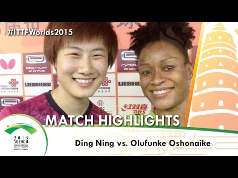 WTTC 2015 Highlights: DING Ning vs OSHONAIKE Olufunke (R 128)