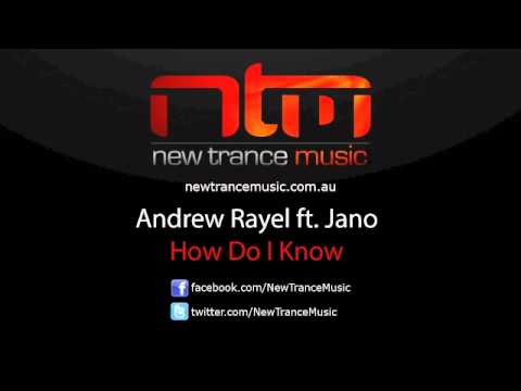 Andrew Rayel feat. Jano - How Do I Know (Club Mix)