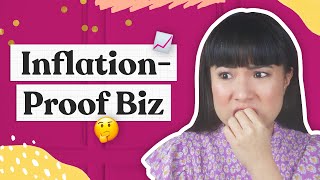 4 Tips to Make Your Handmade Business Inflation Proof