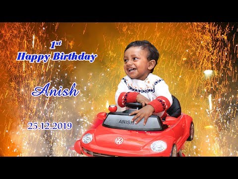 Anish 1 st Happy Birthday 25.12.2019