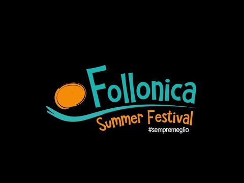 Follonica Summer Festival 2018