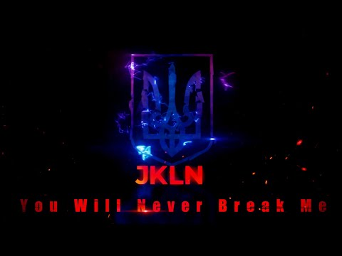 JKLN - You Will Never Break Me