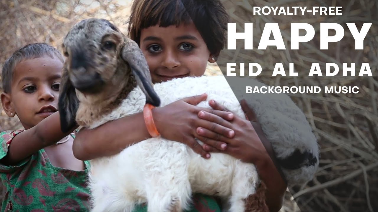 Happy Eid Al Adha Background Music For Videos