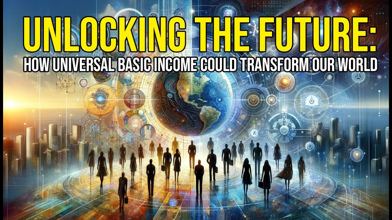 Unlocking the Future: How Universal Basic Income Could Transform Our World