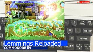 Commodore 64 -=Lemmings Reloaded=-
