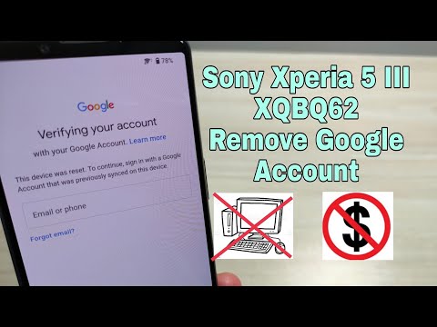 BOOM! Without PC! Sony Xperia 5 III (XQBQ62), Remove Google Account, Bypass FRP. Android 11.