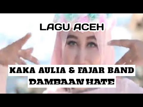 Kaka Aulia & Fajar Band - Dambaan Hate
