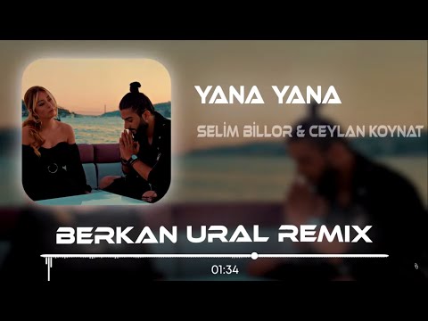 Selim Billor feat. Ceylan Koynat - Yana Yana (Berkan Ural Remix)