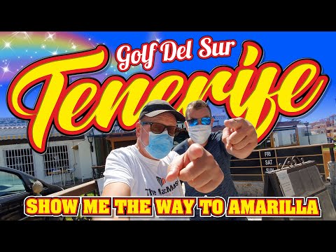 Tenerife - Golf Del Sur (Show Me The Way To Amarilla)