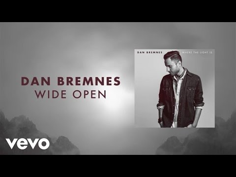 Dan Bremnes - Wide Open (Lyric Video)