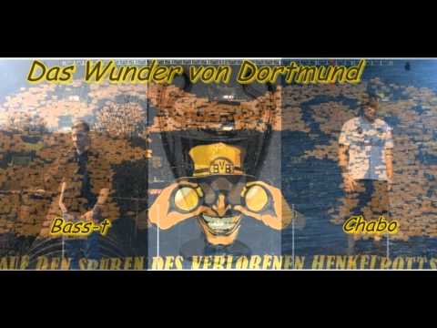 Bass-t feat Chabo - Das Wunder von Dortmund 2013 (Champions League Lied)