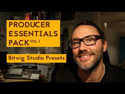 Producer Essentials Pack vol 1 - Bitwig Studio EDM Presets