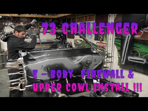 73 Dodge Challenger firewall / upper cowl panel installation video Restoration episode 5