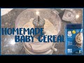 WHY I WON'T BUY GERBER | DIY Quick Baby Cereal