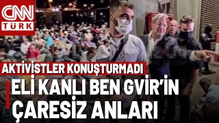 "Sadece 10 Saniye Konuşturduk" İşte Aktivistlere İftira Atmıştı, İşte Ben Gvir'in Çaresiz Anları...