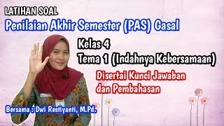 Latihan Soal Penilaian Akhir Semester Kelas 4 Tema 1 (Indahnya Kebersamaan) disertai Kunci Jawaban