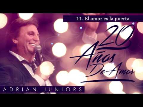 ADRIAN JUNIORS - EL AMOR ES LA PUERTA