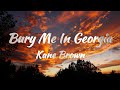 Kane Brown Bury Me In Georgia Lyrics