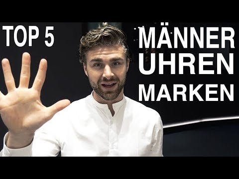 MÄNNER UHREN ● TOP 5 MÄNNER LUXUS UHREN MARKEN 2018 - BASELWORLD | DANIEL KORTE