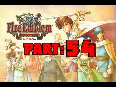 Part 54: Let's Play Fire Emblem 5 - "Altar of Lopto"