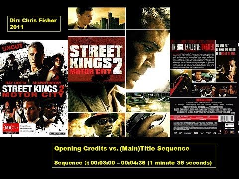 Street Kings 2 - Title Sequence vs. Opening Credits