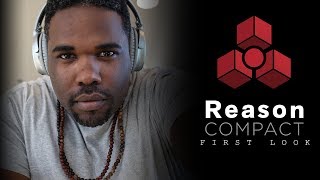 Video thumbnail for Reason Compact - First Look by producerbenford