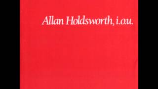 Allan Holdsworth - Where Is One