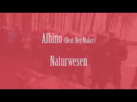 Albino - Naturwesen (Beat: Ben Maker)
