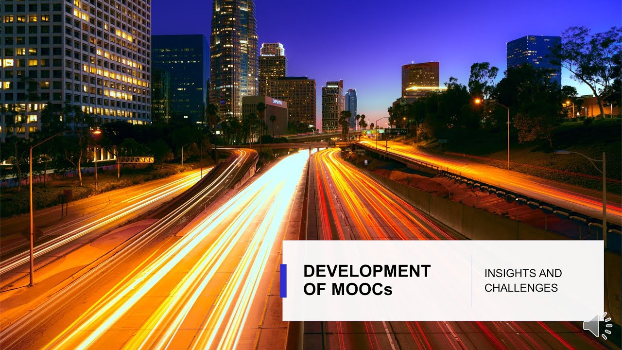 DEVELOPMENT OF A MOOC: INSIGHTS AND CHALLENGES