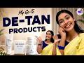 How I Remove Tan My De Tan Collection Routine