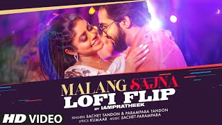 Download lagu MALANG SAJNA (Lofi Flip): Sachet Tandon, Parampara Tandon | Love Songs 2025 | IAMPRATHEEK mp3 Download lagu MALANG SAJNA (Lofi Flip): Sachet Tandon, Parampara Tandon | Love Songs 2025 | IAMPRATHEEK mp3