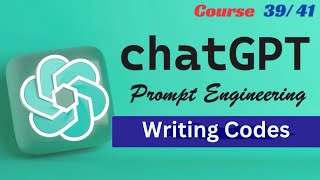 Writing Codes | Mastering AI & ChatGPT | Lecture 39/41