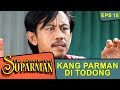 KEREN Kang Parman Kejar Kejaran Pake Motor Gede The Adventure Of Suparman Eps 18
