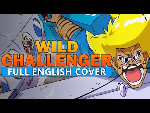 "Wild Challenger" FULL ENGLISH COVER by Hiltonium ft. Tyler, Rage, & Andrew | Bobobo-bo Bo-bobo