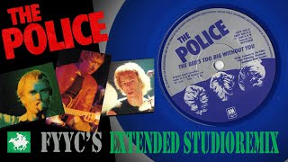 The Police - The Bed&#39;s Too Big Without You (FYYC&#39;s Extended Studioversion Remix &amp; Special Video)