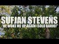 Sufjan Stevens "He Woke Me Up Again" (Solo Banjo) (AUDIO)