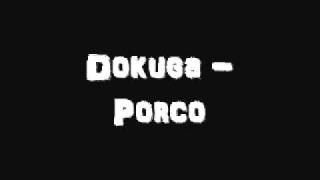 Dokuga - Porco
