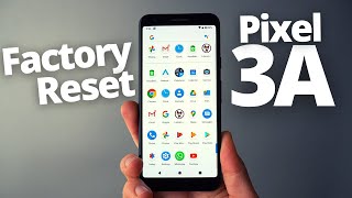Google Pixel 3a - How to Factory Reset your Phone ( Hard & Soft Reset )