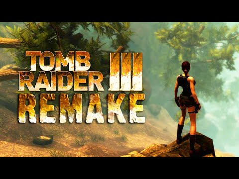 Tomb Raider 3 Adventures of Lara Croft Remake