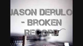 Jason Derulo - Broken record