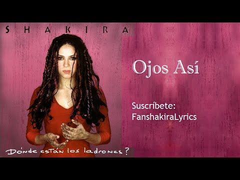11 Shakira - Ojos Así [Lyrics]
