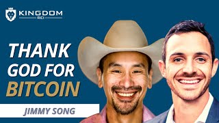 Thank God for Bitcoin with Author, Entrepreneur, & Developer, Jimmy Song
