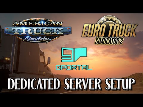 G-Portal Dedicated ETS2/ATS Server Setup - Step by Step Walkthrough