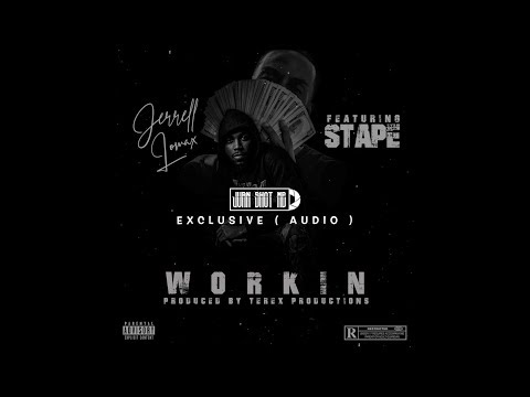 Jerrell Lomax Feat. Stape - WORKING ( OFFICIAL AUDIO ) #JSMExclusive
