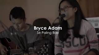 Download lagu Lagu Ambon..Se Paling Bae - Marvey Kaya_COVER by Bryce Adam mp3