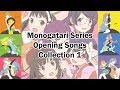 Monogatari Series Opening Songs Collection 1